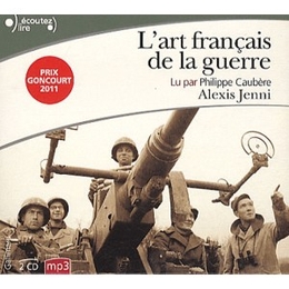 Image du média "L'ART FRANÇAIS DE LA GUERRE (CD-MP3) de Alexis JENNI"