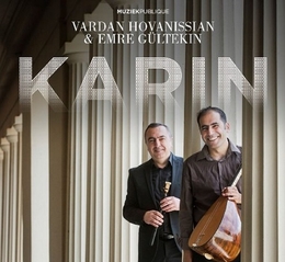 Image du média "KARIN de Vardan HOVANISSIAN & EMRE GÜLTEKIN"