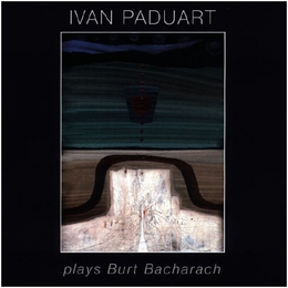 Image du média "PLAYS BURT BACHARACH de Ivan PADUART"