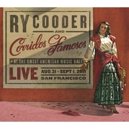 Image du média "LIVE IN SAN FRANCISCO de Ry COODER AND CORRIDOS FAMOSOS LIVE"