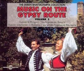 Couverture MUSIC ON THE GYPSY ROUTE, VOL. 2: THE D. BHATTACHARYA COL.