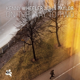 Image du média "ON THE WAY TO TWO de Kenny WHEELER"