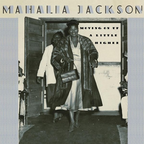 Couverture MOVING ON UP A LITTLE HIGHER de Mahalia JACKSON