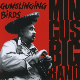 Image du média "GUNSLINGING BIRDS de MINGUS DYNASTY"