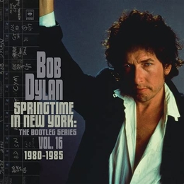 Image du média "SPRINGTIME IN NEW YORK: THE ESSENTIAL BOOTLEG SERIES, VOL.16 de Bob DYLAN"