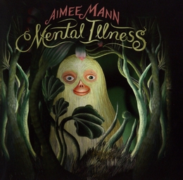 Image du média "MENTAL ILLNESS de Aimee MANN"