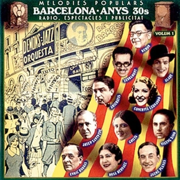 Image du média "MELODIES POPULARS: BARCELONA ANYS 30S, VOLUM 1"