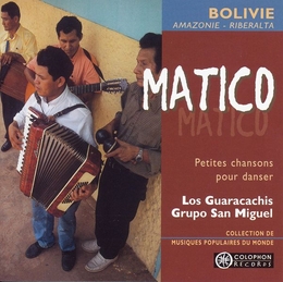 Image du média "BOLIVIE: MATICO, PETITES CHANSONS POUR DANSER de GRUPO SAN MIGUEL/ GUARACACHIS"