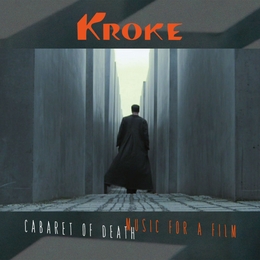 Image du média "CABARET OF DEATH - MUSIC FOR A FILM de KROKE"