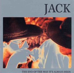 Image du média "THE END OF THE WAY IT'S ALWAYS BEEN de JACK"