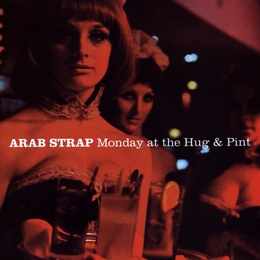 Image du média "MONDAY AT THE HUG & PINT de ARAB STRAP"