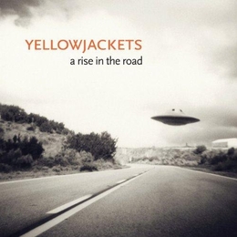 Image du média "A RISE IN THE ROAD de YELLOWJACKETS"