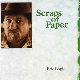 Image du média "SCRAPS OF PAPER de Eric BOGLE"