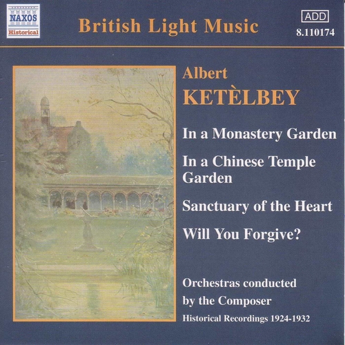 Couverture IN A MONASTERY GARDEN / IN A CHINESE TEMPLE GARDEN / ... de Albert W. KETELBEY