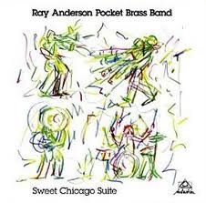 Image du média "SWEET CHICAGO SUITE de Ray ANDERSON'S POCKET BRASS BAND"