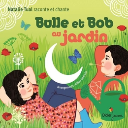 Image du média "BULLE ET BOB AU JARDIN de Natalie TUAL"