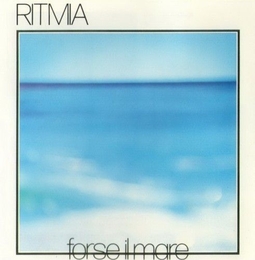 Image du média "FORSE IL MARE de RITMIA"