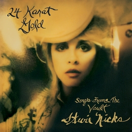 Image du média "24 KARAT GOLD (SONGS FROM THE VAULT) de Stevie NICKS"