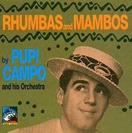 Image du média "RHUMBAS AND MAMBOS de Pupi CAMPO"