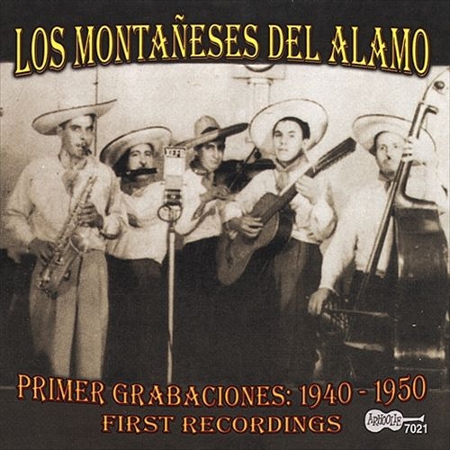 Couverture PRIMER GRABACIONES: 1940-1950 - FIRST RECORDINGS de LOS MONTAÑESES DEL ALAMO