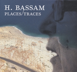 Image du média "PLACES/TRACES de H. BASSAM"