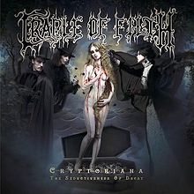 Image du média "CRYPTORIANA (THE SEDUCTIVE OF DECAY) de CRADLE OF FILTH"