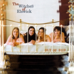 Image du média "OUT OF BED de THE WITCHES OF ELSWICK"