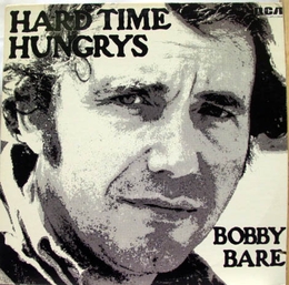 Image du média "HARD TIME HUNGRYS / THE WINNER... AND OTHER LOSERS de Bobby BARE"