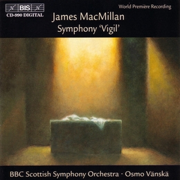 Image du média "SYMPHONY "VIGIL" de James MACMILLAN"