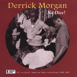 Image du média "NO DICE! de Derrick MORGAN"