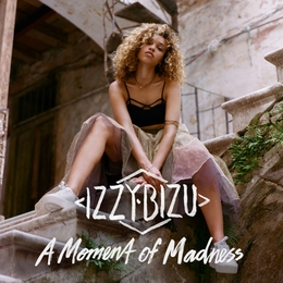 Image du média "A MOMENT OF MADNESS de IZZY BIZU"