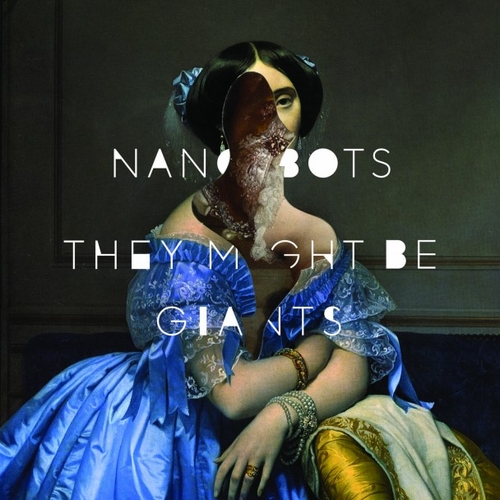 Couverture NANOBOTS de THEY MIGHT BE GIANTS