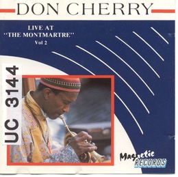 Image du média "LIVE AT THE MONTMARTRE, VOL.2 de Don CHERRY"