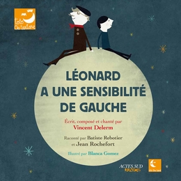 Image du média "LÉONARD A UNE SENSIBILITÉ DE GAUCHE de Vincent DELERM"