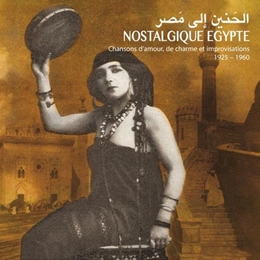 Image du média "NOSTALGIQUE ÉGYPTE: CHANSONS D'AMOUR, DE CHARME ET IMPROV."