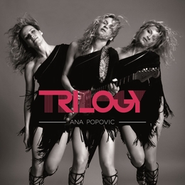 Image du média "TRILOGY de Ana POPOVIC"