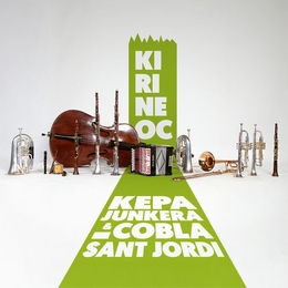 Image du média "KIRINEOC de Kepa JUNKERA & COBLA SANT JORDI"