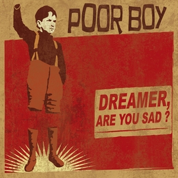 Image du média "DREAMER, ARE YOU SAD? de POOR BOY"