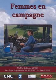 Image du média "FEMMES EN CAMPAGNE de Daniel VIGNE"