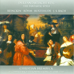 Image du média "FANTATISCHE STYL (BUXTEHUDE, BACH, REINCKEN, BÖHM)"