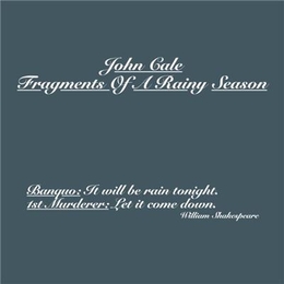 Image du média "FRAGMENTS OF A RAINY SEASON (DELUXE EDITION) de John CALE"