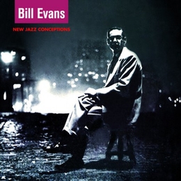 Image du média "NEW JAZZ CONCEPTIONS de Bill EVANS"