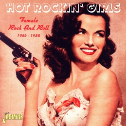 Image du média "HOT ROCKIN' GIRLS (FEMALE ROCK AND ROLL 1956-1958) de ROCK AND ROLL/ROCKABILLY"