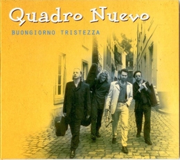 Image du média "BUONGIORNO TRISTEZZA de QUADRO NUEVO"