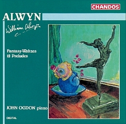 Image du média "FANTASY-WALTZES,PIANO / 12 PRELUDES PIANO de William ALWYN"