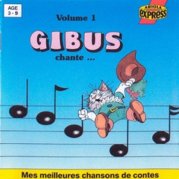 Image du média "GIBUS CHANTE: "MES MEILLEURES CHANSONS DE CONTES" VOL 1 de GIBUS"