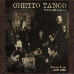 Image du média "GHETTO TANGO: WARTIME YIDDISH THEATER de Adrienne COOPER"