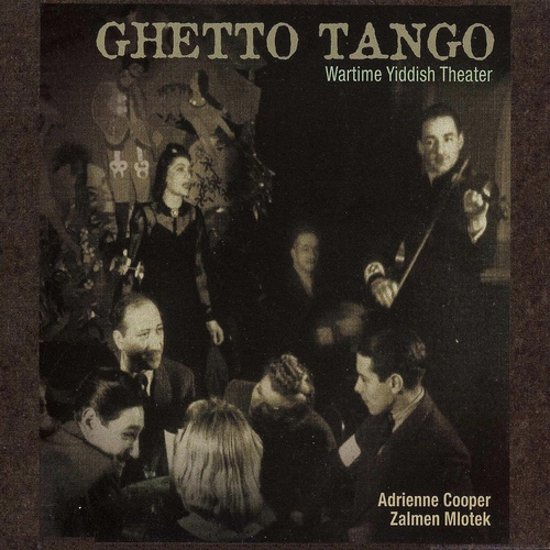 Couverture GHETTO TANGO: WARTIME YIDDISH THEATER de Adrienne COOPER