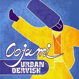 Image du média "URBAN DERVISH de OOJAMI"