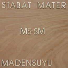 Image du média "STABAT MATER MS:SM de MADENSUYU"